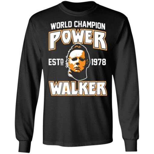 Michael Myers world champion power est 1978 walker shirt $19.95 redirect09302021030954