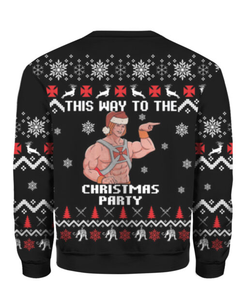 Heman this way the to the Christmas party Christmas sweater $29.95 2k45u7t8p5h1geisf53k3v7dmk APCS colorful back
