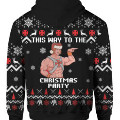 Heman this way the to the Christmas party Christmas sweater $29.95 2k45u7t8p5h1geisf53k3v7dmk APZH colorful back