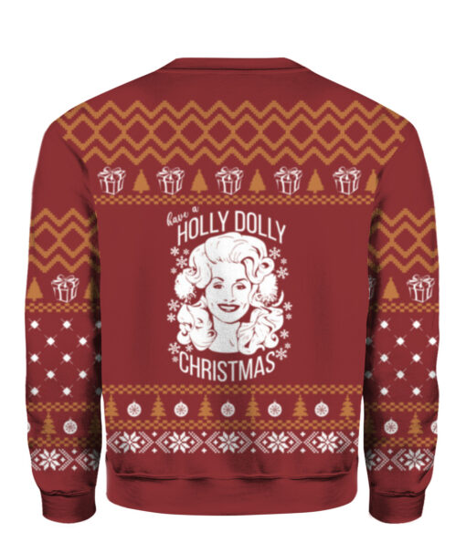 Have a Holly Dolly Christmas sweater $29.95