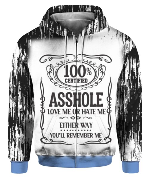 100 certified asshole love me or hate me 3D shirt $25.95