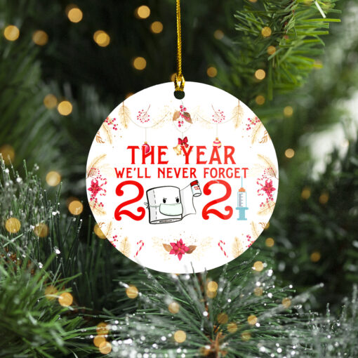 The year we'll never forget 2021 ornament $12.75 Circle Ornament 14