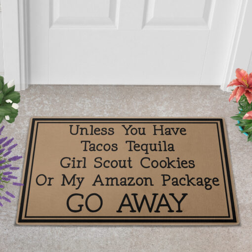 Unless you have tacos tequila girl scout cookies doormat $30.99 Doormat Mockup 2 1