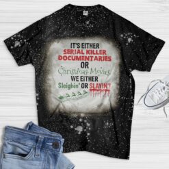 It's either serial killer documentaries or Christmas movies t-shirt $19.95 black