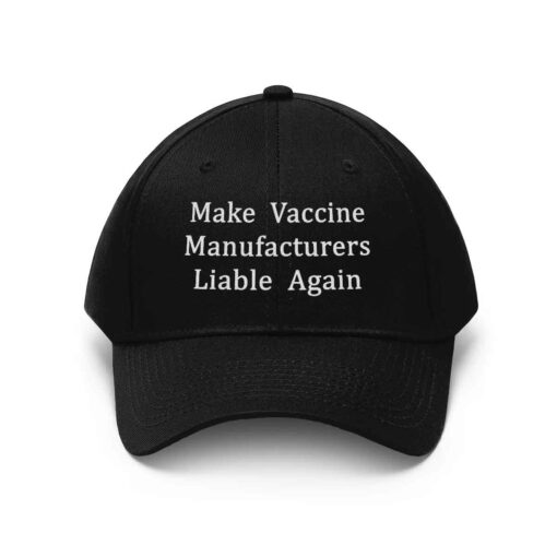 Make Vaccine Manufacturers Liable Again Hat $21.82