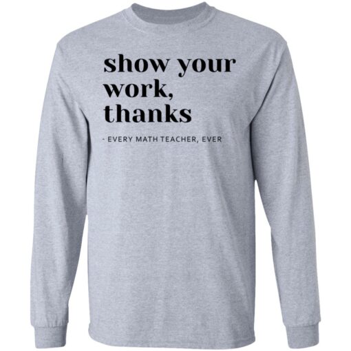 Show your work thanks every math teacher ever shirt $19.95 redirect10022021211050