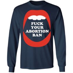 F*ck your abortion ban shirt $19.95