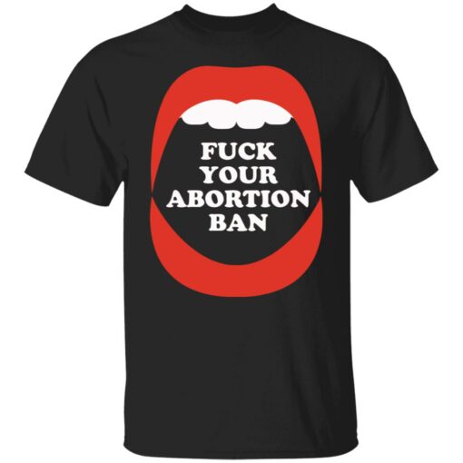F*ck your abortion ban shirt $19.95 redirect10032021001024 6
