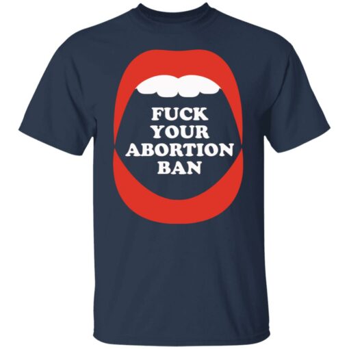 F*ck your abortion ban shirt $19.95 redirect10032021001024 7