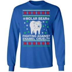 Molar bear fighting against enamel cruelty Christmas sweatshirt $19.95