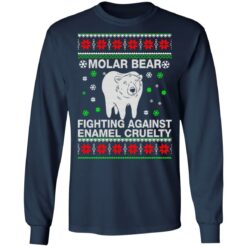 Molar bear fighting against enamel cruelty Christmas sweatshirt $19.95