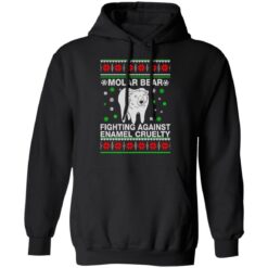 Molar bear fighting against enamel cruelty Christmas sweatshirt $19.95