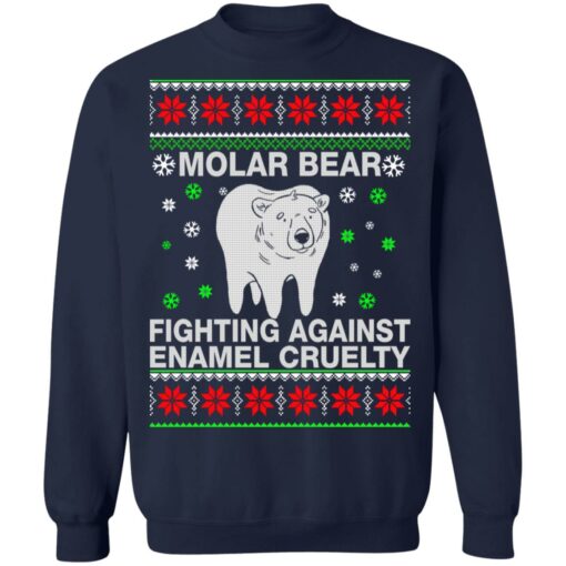 Molar bear fighting against enamel cruelty Christmas sweatshirt $19.95