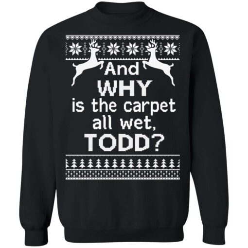 And why is the carpet all wet todd Christmas sweater $19.95 redirect10042021001022 5