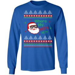 Santa Claus where my ho's at Christmas sweater $19.95