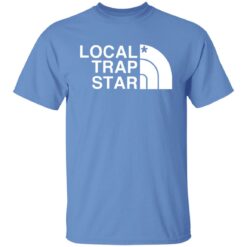 Local trap star shirt $19.95 redirect10042021021049 7