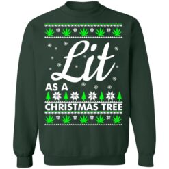 Lit as a christmas tree Christmas sweater $19.95 redirect10042021031009 2