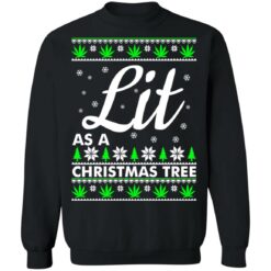 Lit as a christmas tree Christmas sweater $19.95 redirect10042021031009