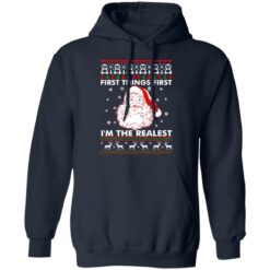 Santa Claus first things first i'm the realest Christmas sweater $19.95 redirect10042021041007 4
