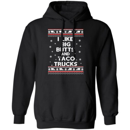 I like big butts and taco trucks Christmas sweater $19.95