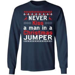 Never kiss a man in a christmas jumper Christmas sweater $19.95