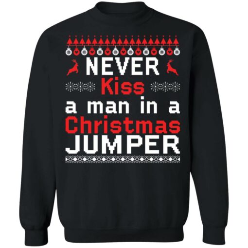 Never kiss a man in a christmas jumper Christmas sweater $19.95