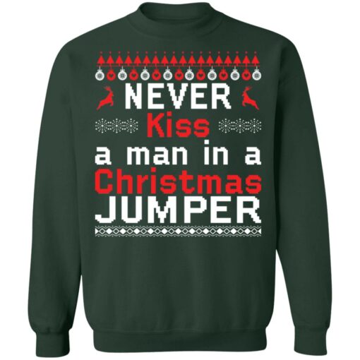 Never kiss a man in a christmas jumper Christmas sweater $19.95 redirect10052021001029 8