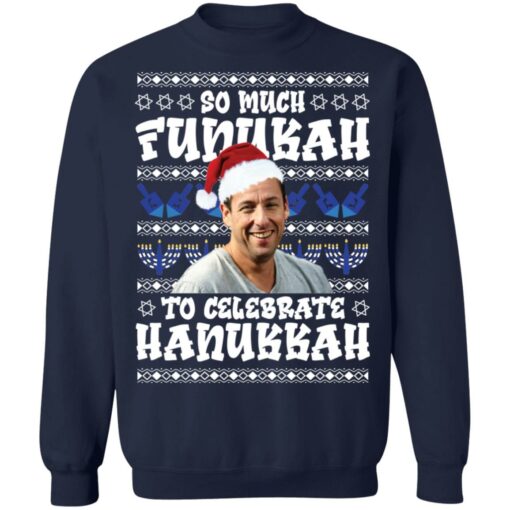 Adam Sandler so much funukah to celebrate hanukkah Christmas sweater $19.95