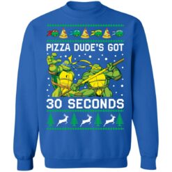 Pizza dude’s got 30 seconds Ninja Turtles Christmas sweater $19.95