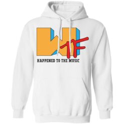 WTF Happened to the music shirt $19.95