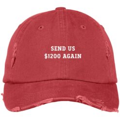 Send us $1200 again hat, cap $23.64