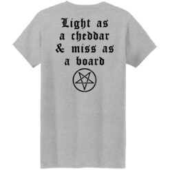 The Kraft light as a cheddar and miss as a board shirt $24.95 redirect10062021231047 19