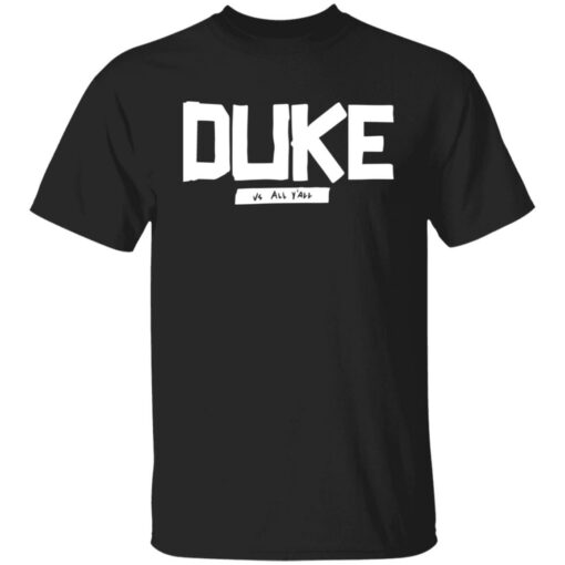 Duke vs all y'all shirt $19.95