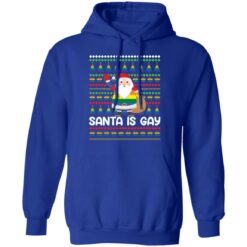 Santa is gay Christmas sweater $19.95