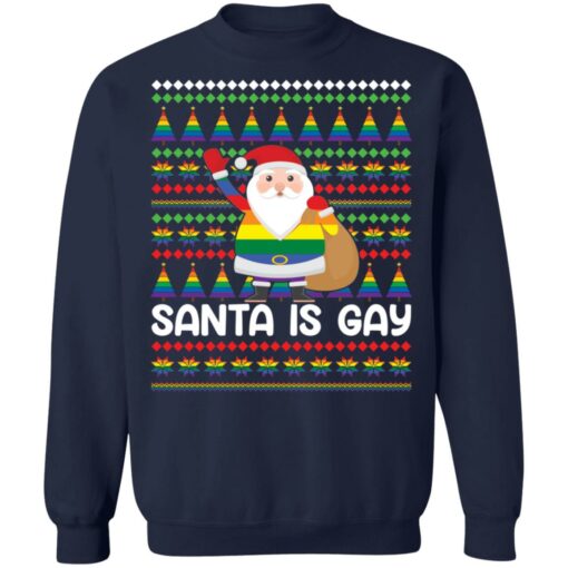 Santa is gay Christmas sweater $19.95 redirect10072021041019 7
