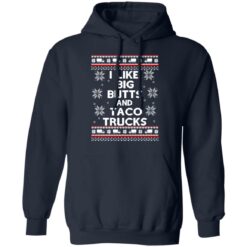 I like big butts and taco trucks Christmas sweater $19.95