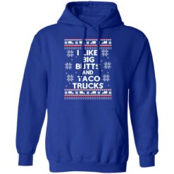 I like big butts and taco trucks Christmas sweater I like big butts and taco trucks Christmas sweater $19.95