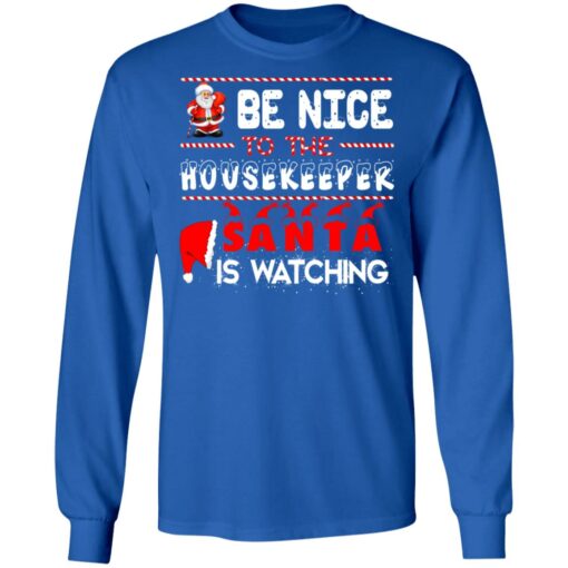 Be nice to the housekeeper Santa is watching Christmas sweater $19.95 redirect10072021221013 1