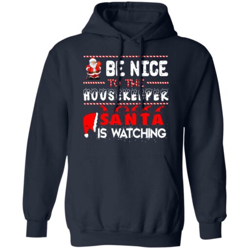 Be nice to the housekeeper Santa is watching Christmas sweater $19.95 redirect10072021221013 4