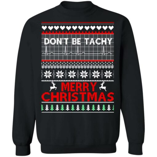 Don't be tachy merry Christmas sweater $19.95