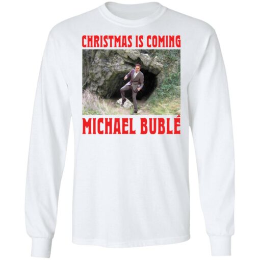 Christmas is coming Michael Buble Christmas sweater $19.95