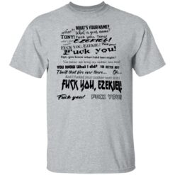 Whats your name f*ck you Tony shirt $19.95