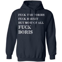 F*ck the Tories f*ck Brexit f*ck Boris shirt $19.95