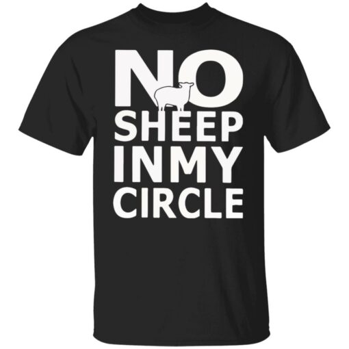 No sheep in my circle shirt $19.95