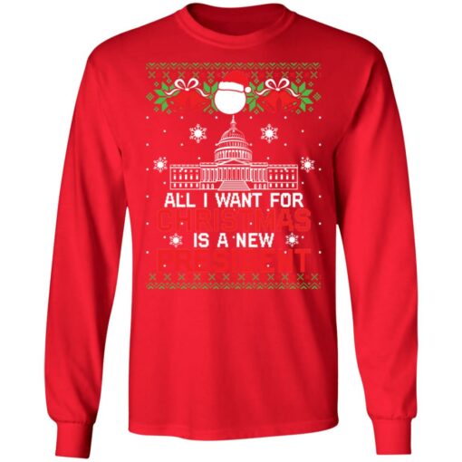 All i want for Christmas is a new president Christmas sweater $19.95