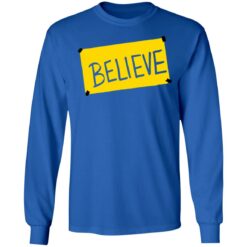 Ted lasso believe shirt $19.95