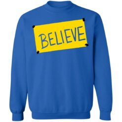 Ted lasso believe shirt $19.95