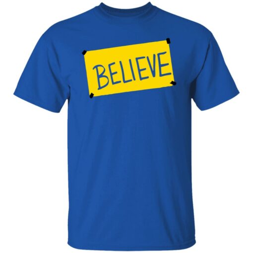 Ted lasso believe shirt $19.95