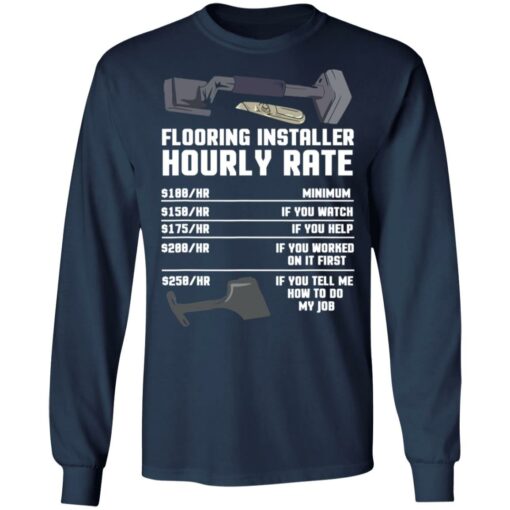 Flooring installer hourly rate shirt $19.95
