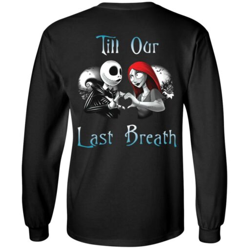 Jack Skellington and Sally till our last breath couple shirt $24.95